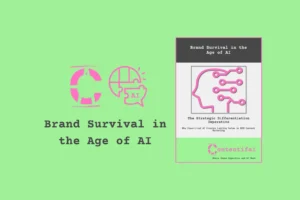 brand survival in the age of ai contentifai white paper press release feature image showing title and document title page on a green background